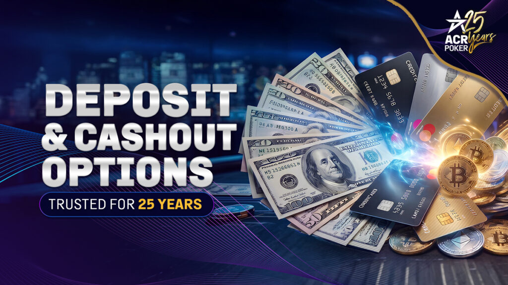 Deposit and Withdrawal Options at ACR Poker