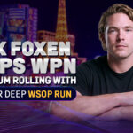 Alex Foxen Keeps WPN Momentum Rolling With Another Deep WSOP Run