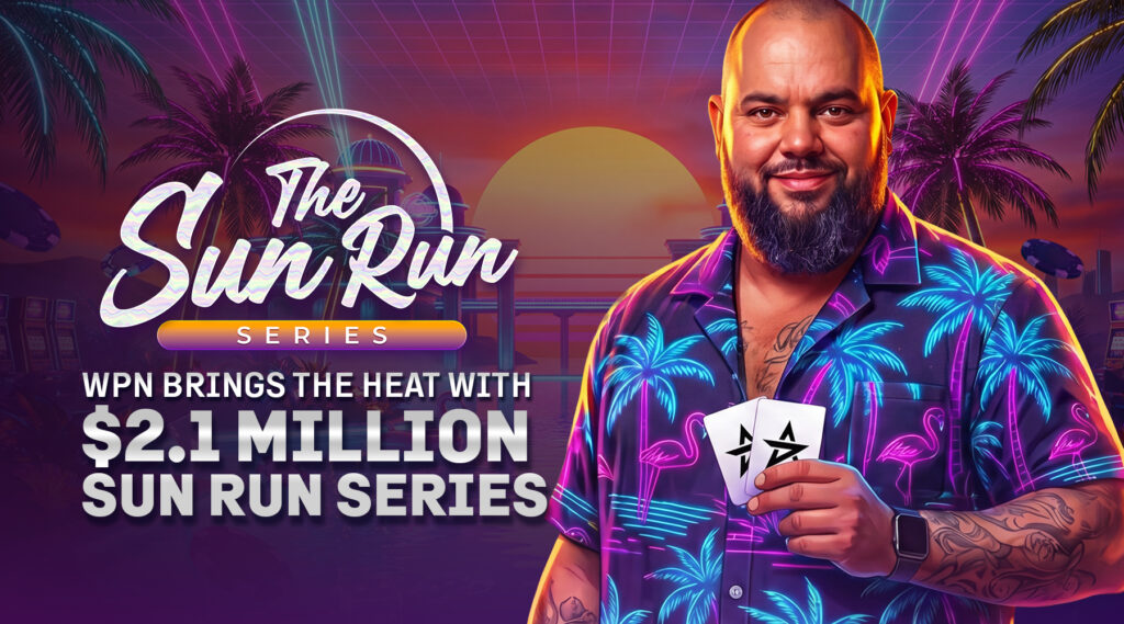 WPN зажигает с серией Sun Run с призовым фондом в 2,1 миллиона долларов