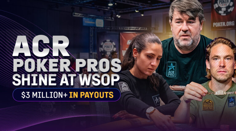 ACR Poker Pros Close Big WSOP Run as Summer Action Keeps Building