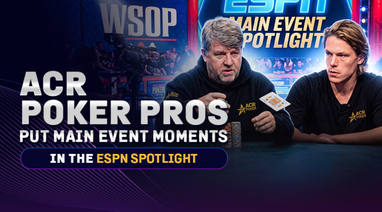 Профессиональные игроки ACR Poker стали главными героями репортажей ESPN о Главном турнире