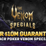ACR Poker Adds to Dual Venom Schedule With $10.16 Million in Venom Specials