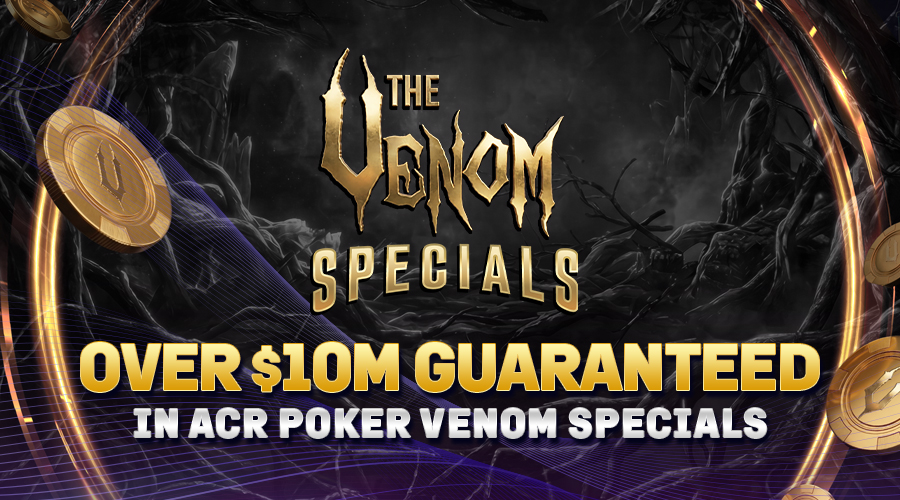 ACR Poker Adds to Dual Venom Schedule With $10.16 Million in Venom Specials