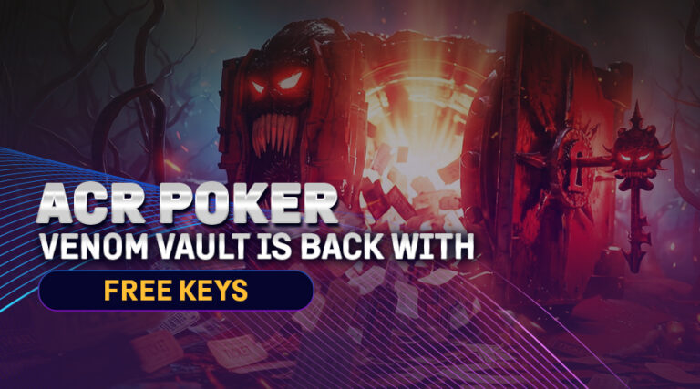 ACR Poker’s Venom Vault Is Back With Free Keys and $2,650 Seats