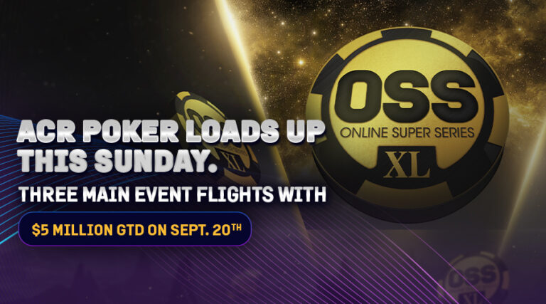 ACR Poker Loads Sunday With $5 Million in OSS XL Main Event Guarantees