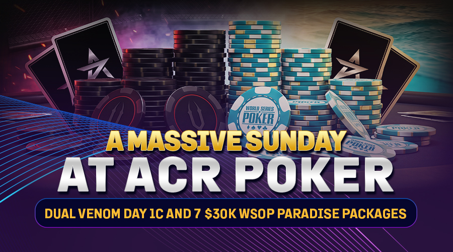 ACR Poker’s Dual Venom PKOs Hit Day 1B Before a Seven-Package Paradise Sunday
